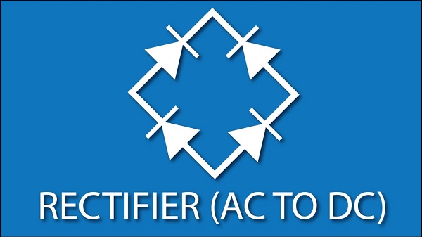 What is Rectifier