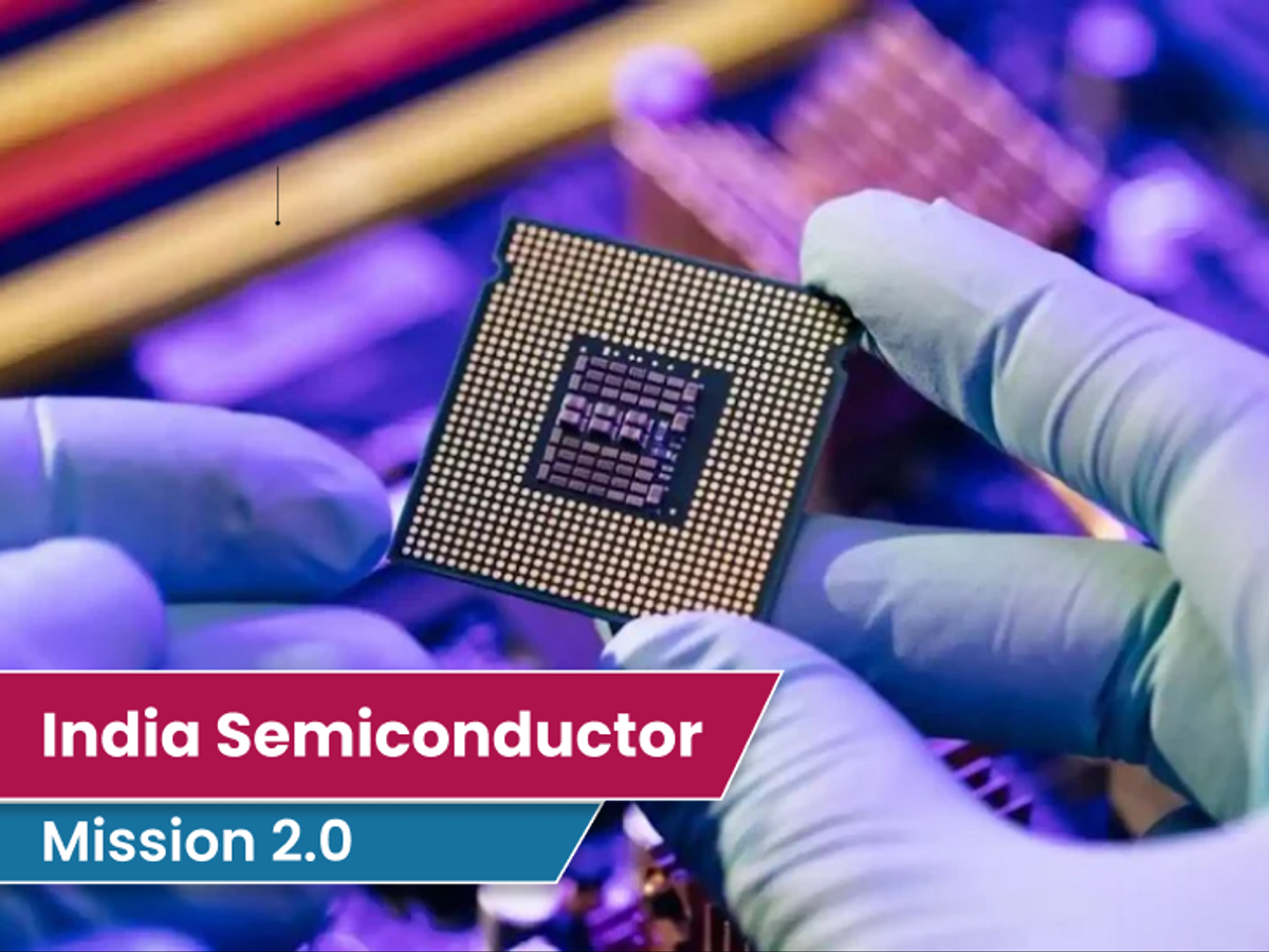 A New Wave of Chip Making, Phase 2 on the India Semiconductor Mission