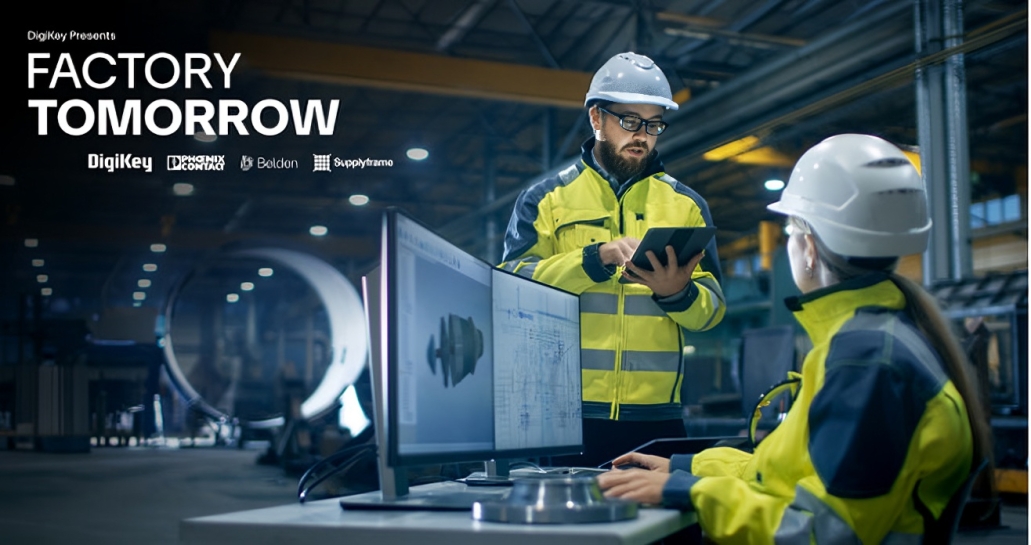 DigiKey Launches Factory Tomorrow Season 6 on AI Infrastructure and Industrial Connectivity