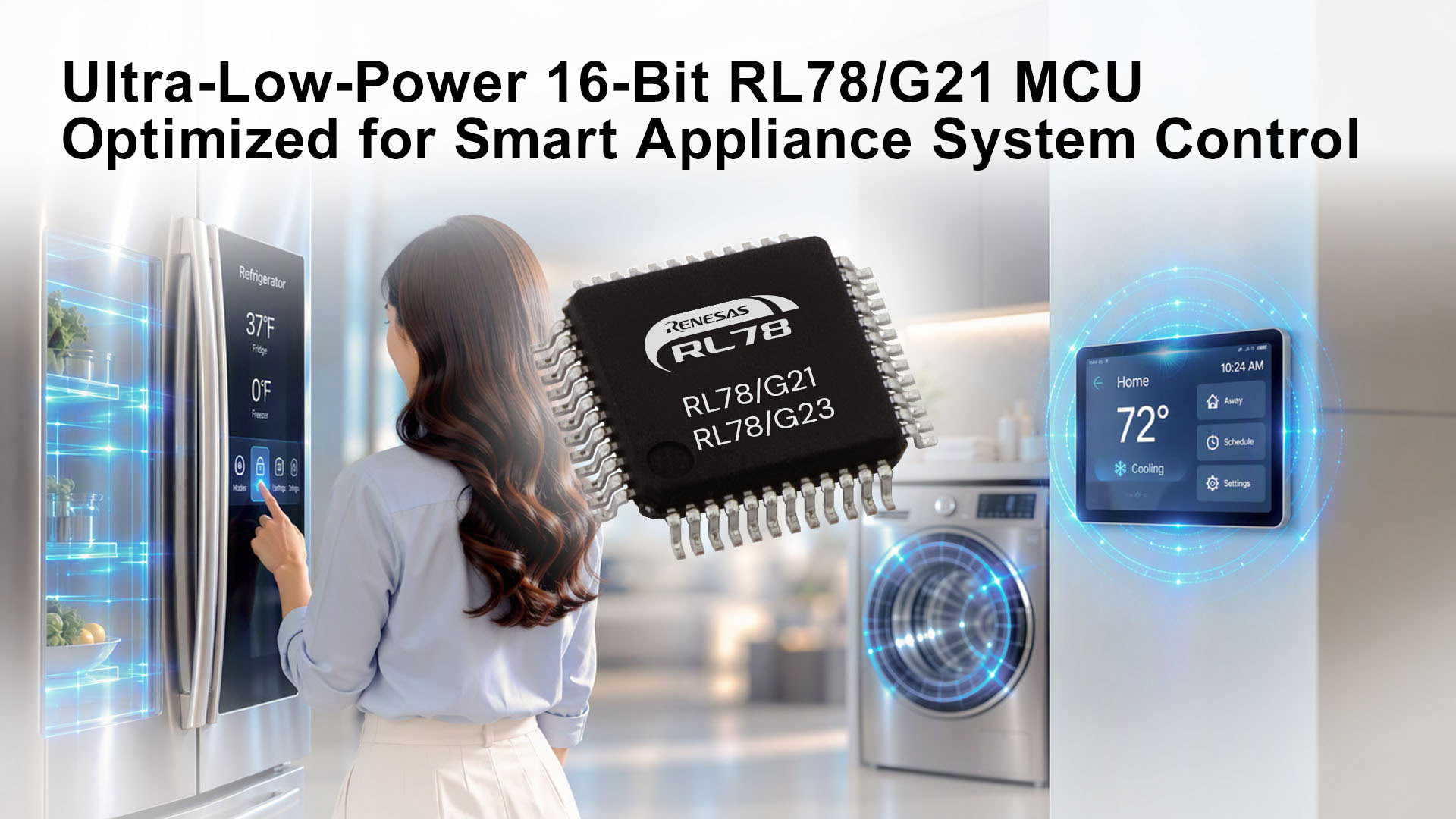 Renesas Launches Ultra-Low-Power RL78/G21 MCU for Smart Appliance Control